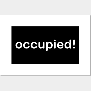 Funny saying design t-shirt with the word occupied Posters and Art